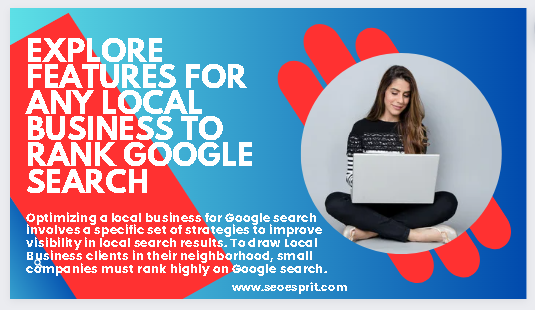 Explore Features For Any Local Business To Rank Google Search